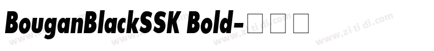 BouganBlackSSK Bold字体转换